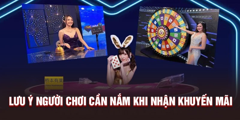 Luôn luôn trung thực khi nhận các chương trình ưu đãi đến từ nhà cái